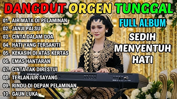 DANGDUT SEDIH DAN SYAHDU TERBARU 2025 | AIR MATA DI PELAMINAN | DANGDUT PILIHAN MENYENTUH HATI