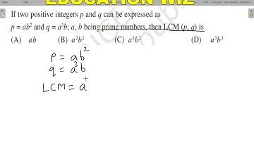 if two positive integers p and q can be expressed as p = ab^2 and q = a^3b; a, b being prime numbers