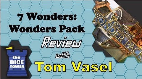 7 Wonders: Wonders Pack Review - with Tom Vasel