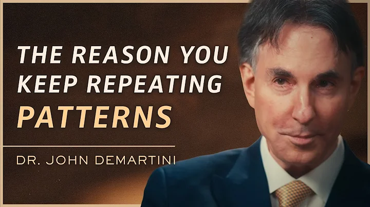 The Hidden Patterns Holding You Back (and How to Break Free) | Dr. John Demartini