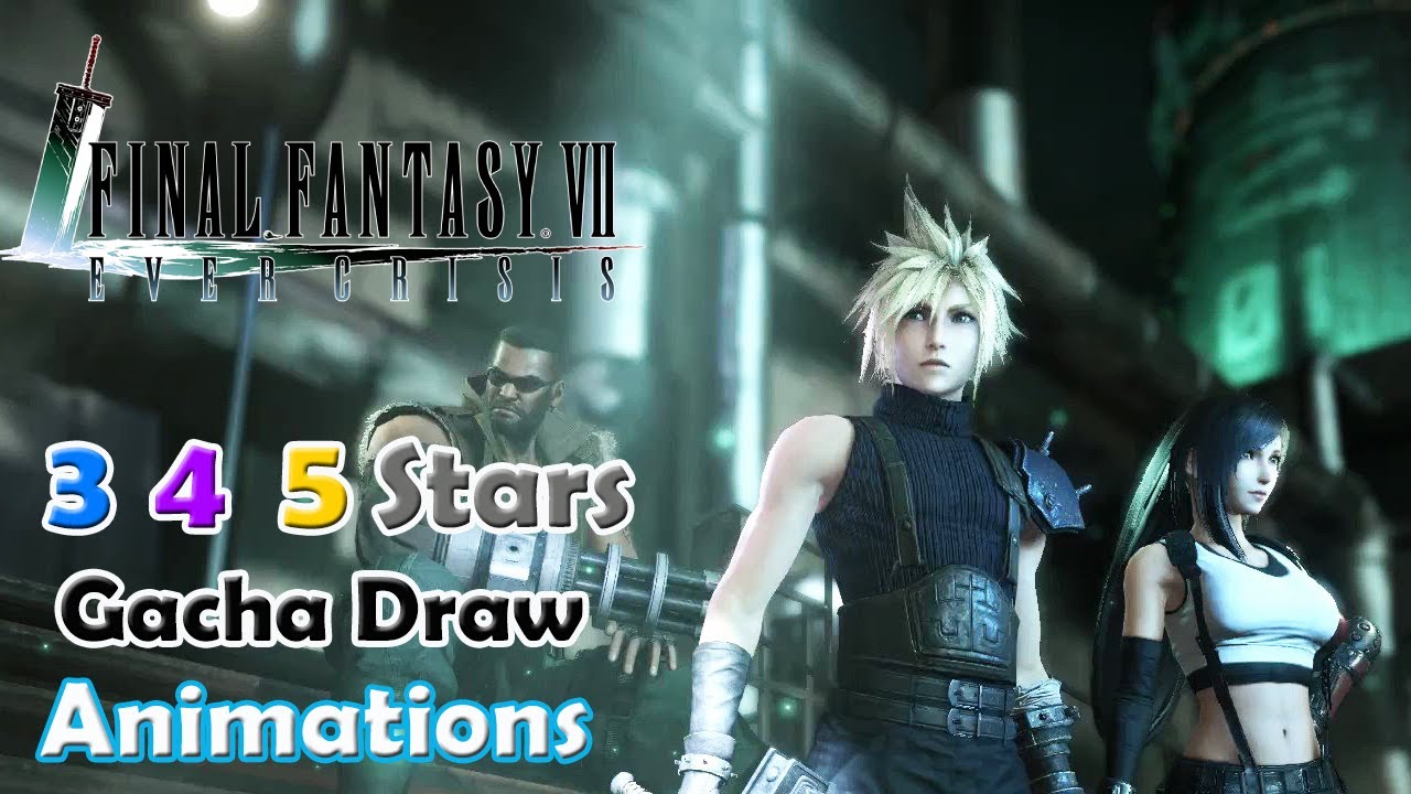 FF7 Ever Crisis: ALL Gacha Draw Animations!