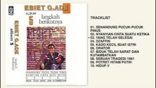 Ebiet G. Ade - Album Langkah Berikutnya | Audio HQ