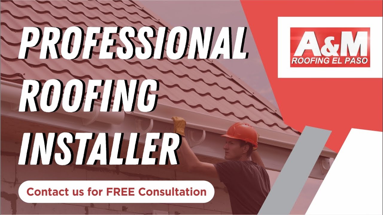 A & M Roofing El Paso Top 10 Best Roofers in El Paso YouTube