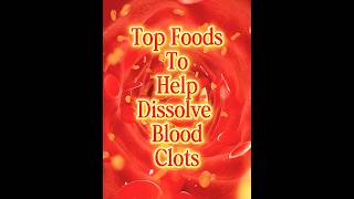 Foods To Help Dissolve Blood Clots Easy Effective