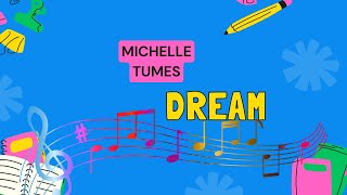 Watch Michelle Tumes Dream video