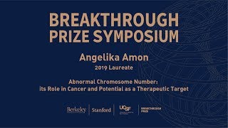 Angelika Amon: 2019 Breakthrough Prize Symposium