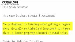 RMS: Investing in Chinese Timberland Case Study Help - Caseism.com