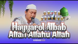 Hayyarol Albab  Allah Allahu Allah Vocal M Kamilul Himam Hasan Ii Ahbaabul Musthofa