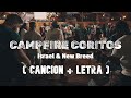 Campfire Coritos - Israel &amp; New Breed (Letra)