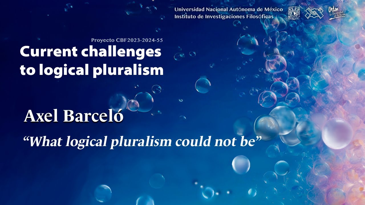 Taller Current Challenges to Logical Pluralism • Axel Barceló