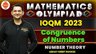 CONGRUENCE OF NUMBERS | Number Theory | Mathematics Olympiad IOQM 2023 | Abhay Sir | VOS