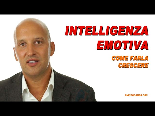 Intelligenza emotiva (come farla crescere)