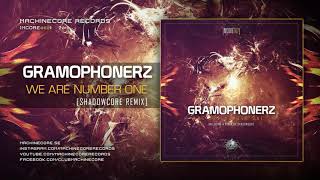 [Mcore062] Gramophonerz - We Are Number One (Shadowcore Remix)