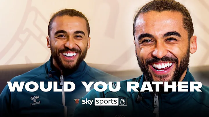 Dominic Calvert-Lewin answers hilarious Would You ...