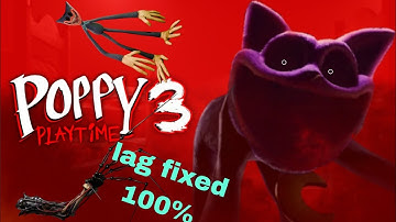 poppy playtime chapter 3 fixed lag 100% tutorial