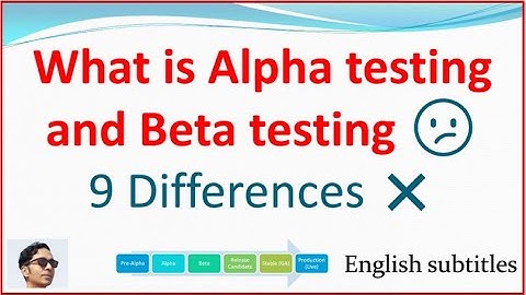 Alpha Testing And Beta Testing-Alpha Testing In Software Testing-Alpha Testing Vs Beta Testing-Alpha