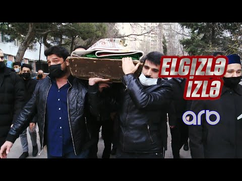 Nailə Mirməmmədlinin dəfnindən ürək dağlayan görüntülər - Elgizlə İzlə