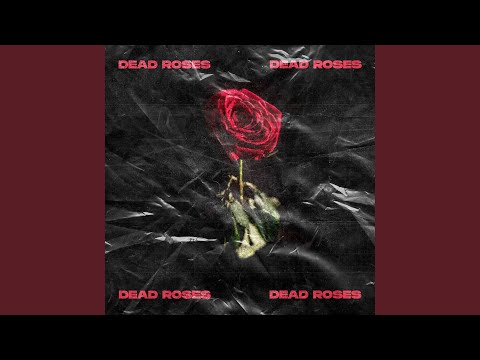 Dead Roses (Remastered)