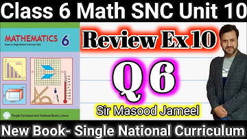 Class 6 Math SNC Review Exercise 10  Q6 ||Grade6 Math  New Book Geometry |Single National Curriculum