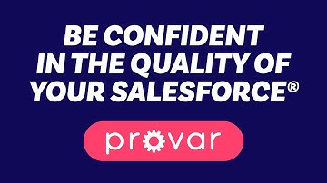Provar - End-to-End Test Automation Built for Salesforce