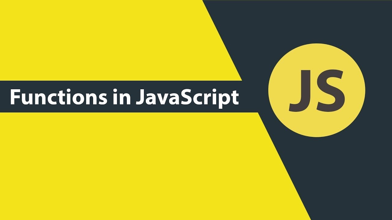 FUNCTIONS IN JAVASCRIPT - YouTube