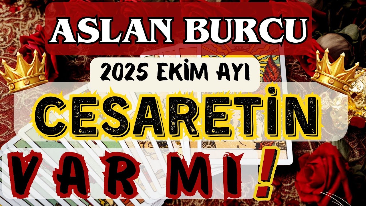 ASLAN BURCU 👑 AKLIMDAKİ KİŞİ: CESARETİN VAR MI AŞKA⁉️ ÇARPIYOR KALBİM BİR BAŞKA❗😍❤️‍🔥🌟🧿🍀🧡