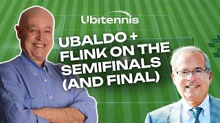 Ubaldo Scanagatta and Steve Flink on the Wimbledon 2026 men's semifinals (and on the women's final)