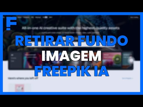 COMO RETIRAR o FUNDO de uma IMAGEM com FREEPIK e IA em SEGUNDOS