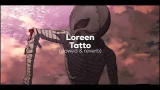 Loreen - Tattoo [slowed & reverb] | 4K 60FPS