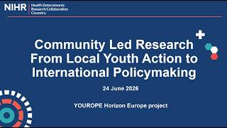 Coventry HDRC webinar - Community Led Research From Local Youth Action to International Policymaking