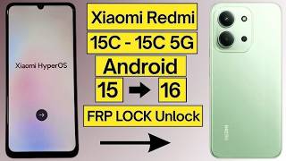 Redmi 15C FRP Bypass Android 15/16 (2026) | Xiaomi Hyperos 3.0 Google Account Unlock No PC