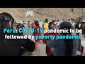 Peru: COVID-19 pandemic to be followed by poverty pandemic