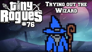 Trying to Spellblade with Wizard ~ Tiny Rogues #76