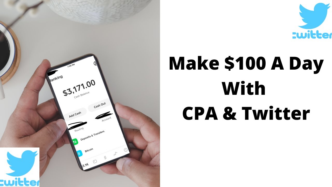 Make $100 A Day With CPA & Twitter