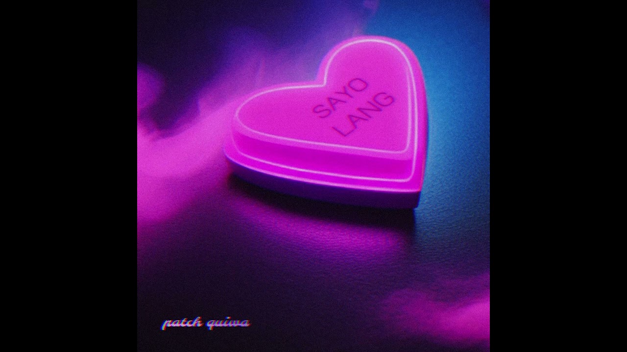 Patch Quiwa - Sayo Lang (Audio)