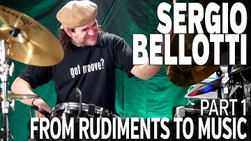 Sergio Bellotti: From Rudiments to Music - Part 1