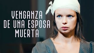 Venganza de una esposa muerta | Película Completa en Español Latino