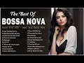 Best 20 most popular jazz bossa nova songs  unforgettable jazz bossa nova  bossa nova covers 2024