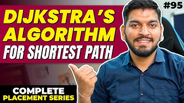 Lecture 95: Dijkstra