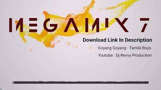 Goyang Goyang - Tamila Boys || Remix By Dj Yogz