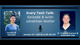 Every Tech Talk: Episode 8 with Jonathan Waller