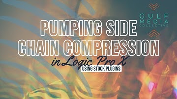 Pulsating Side Chain Compression w/ STOCK plugins (Logic Pro X)