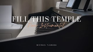 Fill This Temple / Temple of Your Spirit – Benny Hinn | Piano Instrumental (with Lyrics)