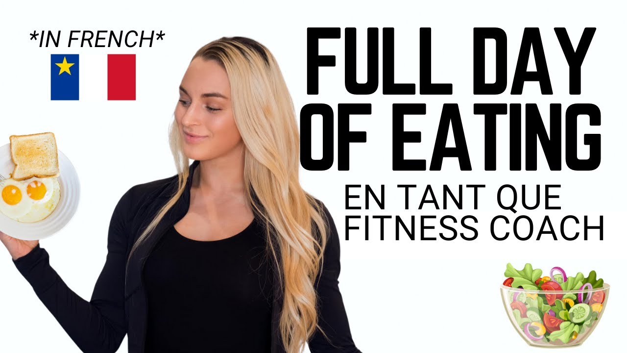 FULL DAY OF EATING/MACROS  *IN FRENCH* - BIKINI COMPETITOR / FITNESS COACH