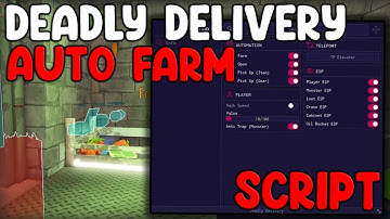 [🔥NEW] Deadly Delivery Script Auto Farm, Auto Deliver & ESP - Roblox 2025