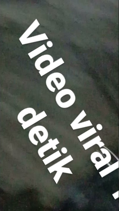 VIRALL!!!//VIDEO TIKTOK 13 DETIK