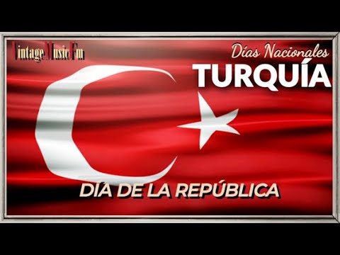 Ain't She Sweet, GEORGES JOUVIN. DIAS NACIONALES. Día de la República de TURQUÍA