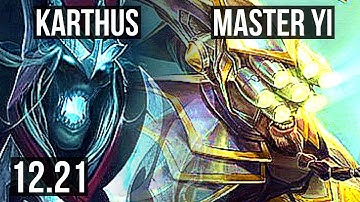 KARTHUS vs MASTER YI (JNG) | 6/1/11, 500+ games, 900K mastery, Dominating | EUW Master | 12.21