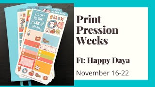 Print Pression Weeks Plan with me Ft: Happy Daya