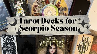 Decks for Scorpio Season! A VR to @TarotMagpie